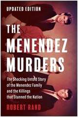 The Menendez Murders, Updated Edition - Robert Rand - 9781637746509