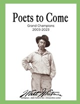 Poets to Come - Walt Whitman Birthplace - 9781637774984