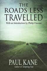 The Roads Less Travelled - Paul Kane - 9781637891070