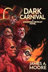 Dark Carnival - James A Moore - 9781637892602