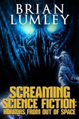 Screaming Science Fiction - Brian Lumley - 9781637893852