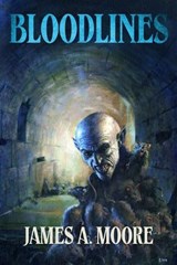 Bloodlines - James A Moore - 9781637893906