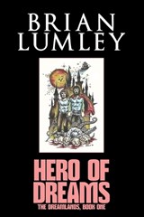 Hero of Dreams - Brian Lumley - 9781637893913