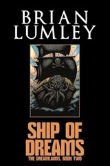 Ship of Dreams - Brian Lumley - 9781637893920