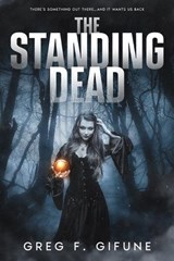 The Standing Dead - Greg F Gifune - 9781637893968