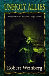 Unholy Allies - Robert Weinberg - 9781637894132