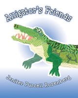 Alligator's Friends - Jenifer Purcell Rosenberg - 9781637895757