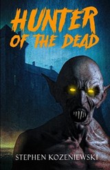 Hunter of the Dead - Jonathan Janz - 9781637896907