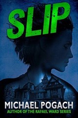 Slip - Michael Pogach - 9781637897676