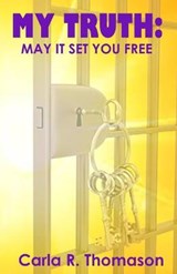 My Truth - Carla R Thomason - 9781637900451
