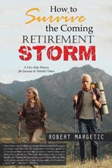 How to Survive the Coming Retirement Storm - MARGETIC,  Robert - 9781637901090