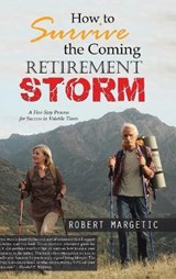 How to Survive the Coming Retirement Storm - MARGETIC,  Robert - 9781637909072