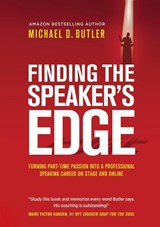 Finding the Speaker's Edge - Michael D Butler - 9781637921739