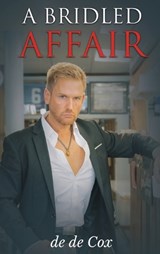 A BRIDLED AFFAIR - de de Cox - 9781637926796