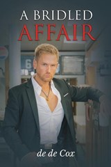 A BRIDLED AFFAIR - de de Cox - 9781637926802