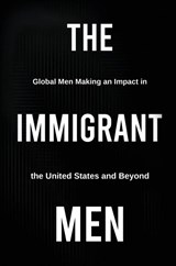 THE IMMIGRANT MEN - Michael D. Butler - 9781637927052