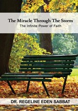 The Miracle Through the Storm - Regeline Eden Sabbat - 9781637928592