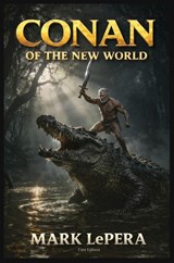 Conan of the New World - Mark Lepera - 9781637929742