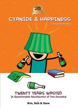 Cyanide & Happiness: Twenty Years Wasted - Kris Wilson ; Rob DenBleyker ; Dave McElfatrick - 9781637969618