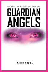 Guardian Angels - Fairbanks - 9781638120131