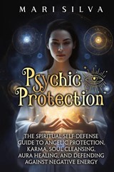 Psychic Protection - Mari Silva - 9781638182757