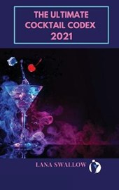 The ultimate cocktail codex 2021