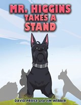 Mr. Higgins Takes a Stand - David Preece ; Jim Webber - 9781638292173