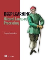 Deep Learning for Natural Language Processing - Stephan Raaijmakers - 9781638353997