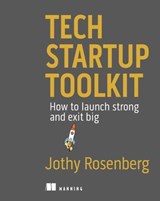 Tech Startup Toolkit - Jothy Rosenberg - 9781638355557