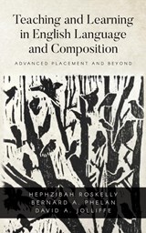 Teaching and Learning in English Language and Composition - David a Jolliffe ; Hephzibah Roskelly ; Bernard A Phelan - 9781638372264