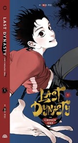 The Last Dynasty (aka The Chosen One, Guwei Nanting) Vol. 1 - Mo Fei - 9781638380672