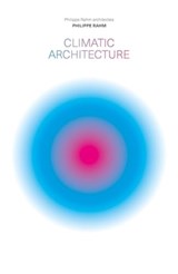 Climatic Architecture - RAHM,  Philippe - 9781638400394