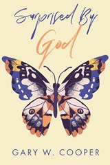 Surprised by God - COOPER,  Gary W - 9781638448426