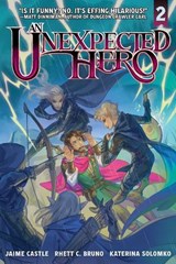 An Unexpected Hero (Light Novel) Vol. 2 - Rhett C. Bruno ; Jaime Castle - 9781638494300