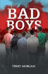 Bad Boys - Terry Morgan - 9781638710547