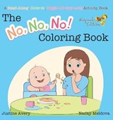 The No, No, No! Coloring Book - Justine Avery - 9781638821014