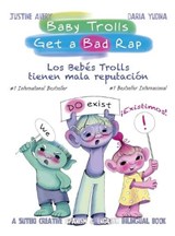 Baby Trolls Get a Bad Rap - Justine Avery - 9781638821700