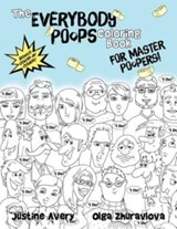 The Everybody Poops Coloring Book for Master Poopers! - Justine Avery - 9781638822110