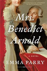 Mrs. Benedict Arnold - Emma Parry - 9781638933793