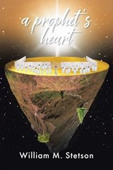 A prophet's heart - William M Stetson - 9781639030828