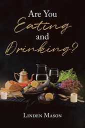 Are You Eating and Drinking?