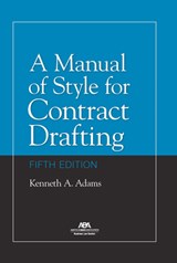 Adams, K: Manual of Style for Contract Drafting, Fifth Editi - Kenneth A Adams - 9781639052516