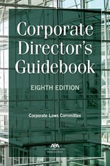 Corporate Director's Guidebook, Eighth Edition - American Bar Association Corporate Laws - 9781639055463