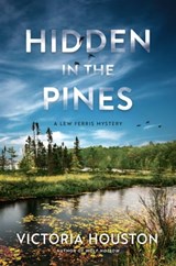 Hidden in the Pines - Victoria Houston - 9781639101481