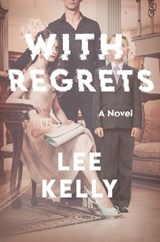 With Regrets - Lee Kelly - 9781639104673