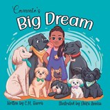 Cammie's Big Dream - C M Harris - 9781639189922