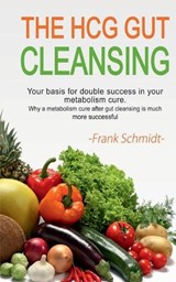 The HCG Gut Cleansing - Frank Schmidt - 9781639201532