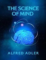 The Science of Mind Paperback - Ernest Holmes - 9781639230228