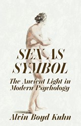 Sex As Symbol - Alvin Boyd Kuhn - 9781639232246