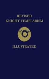 Revised Knight Templarism Hardcover - Charles A. Blanchard - 9781639234134